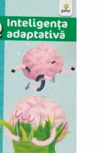 AQ.2 ani - Inteligenta adaptiva