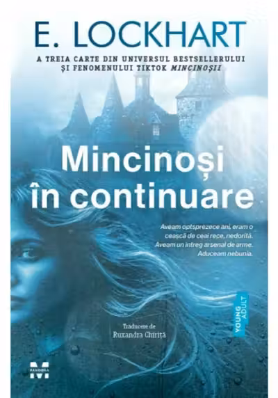 Mincinoși în continuare