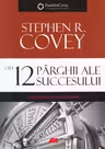 Cele 12 parghii ale succesului