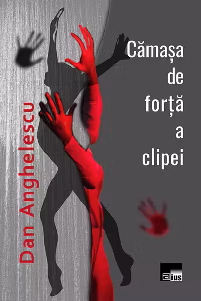 Cămașa de forță a clipei