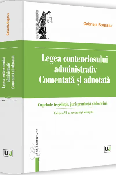 Legea contenciosului administrativ comentata si adnotata