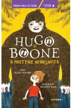 Prima mea lectura. HUGO SI BOONE. O prietenie neobisnuita.