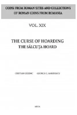 The curse of hoarding the Salcuta hoard