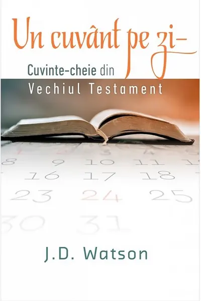 Un cuvânt pe zi. Cuvinte-cheie din vechiul testament