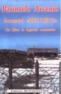 Parintele Arsenie, Acuzatul > - Un sfant in lagarele comuniste