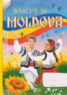 Nascut in Moldova.