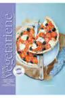Retete vegetariene. 30 de retete gustoase si sanatoase