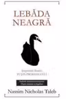 Lebada neagra. Impactul foarte putin probabilului