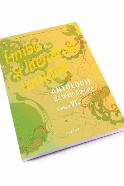 Limba si literatura romana cl.6. Antologie de texte literare