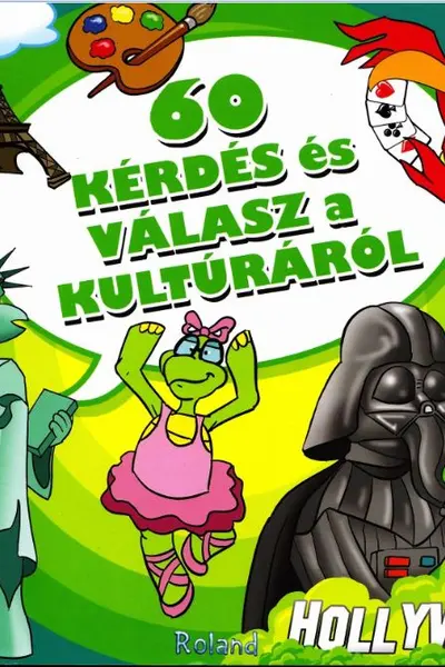 60 Kérdés és Válasz a Kultúráról. 60 de întrebări și răspunsuri despre artă