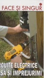 Circuite electrice în casă și împrejurimi