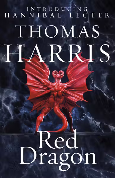 Hannibal Lecter Series: Red Dragon (Book 1)