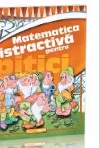 Matematica distractiva pentru pitici
