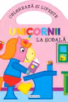 Unicornii - La scoala