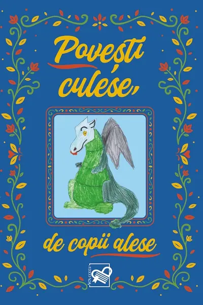Povești culese, de copii alese