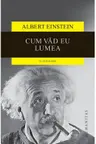 Cum vad eu lumea. O antologie