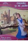Disney Printese. Frumoasa Si Bestia. Coloram Si Ne Jucam