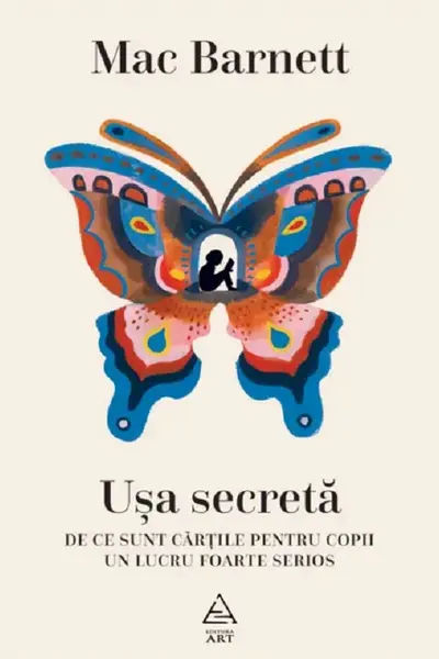 Usa secreta. De ce sunt cartile pentru copii un lucru foarte serios