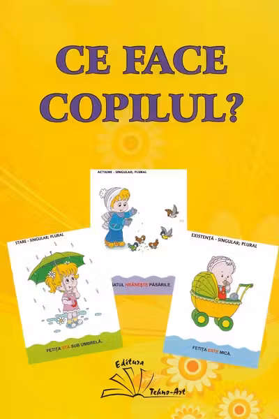 Ce face copilul?