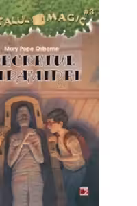 Secretul piramidei. Portalul Magic nr. 3
