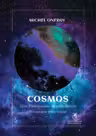 Cosmos. Către o înțelepciune lipsită de morală. O ontologie materialistă