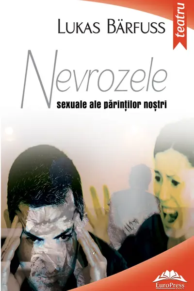 Nevrozele sexuale ale părinților noștri