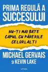Prima regula a succesului