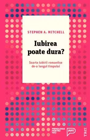 Iubirea poate dura? Soarta iubirii romantice de-a lungul timpului