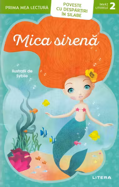 Mica Sirenă. Prima mea lectură. Poveste cu despărțiri în silabe