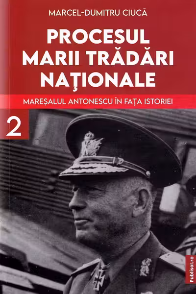 Procesul Marii Tradari Nationale Volumul 2