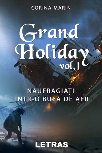 Grand Holiday vol. 1. Naufragiați într-o bulă de aer