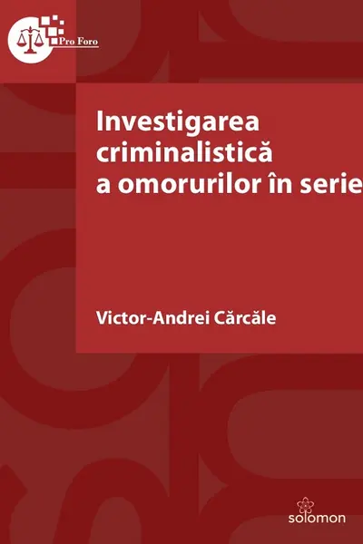 Investigarea criminalistica a omorurilor în serie