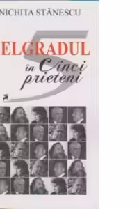 Belgradul in cinci prieteni