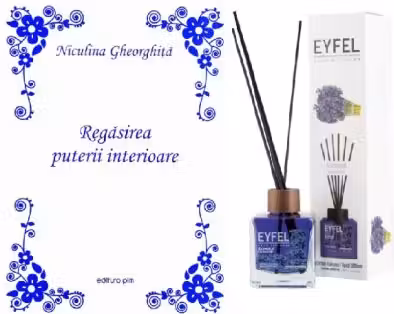 Pachet Regasirea puterii interioare (Editie Princeps) - Niculina Gheorghita + Odorizant Eyfel de camera aroma Zambila 120 ml