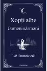 Nopti albe. Oameni sarmani