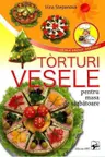 Torturi vesele pentru masa de sarbatoare