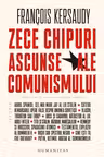 Zece chipuri ascunse ale comunismului