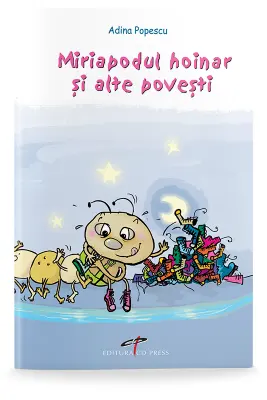 Miriapodul hoinar si alte povesti