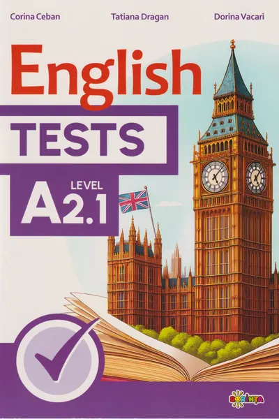 English Tests. Level A2.1 - clasa a 5-a
