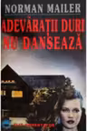 Adevaratii duri nu danseaza