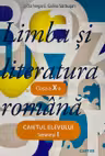 Limba si literatura romana cl.10. Caietul elevului. Semestrul 1