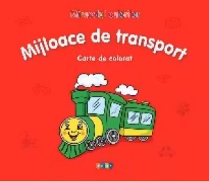 Miracolul culorilor Mijloace de transport
