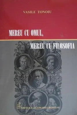 Mereu cu omul, mereu cu filosofia