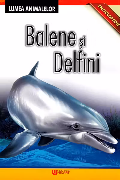 Enciclopedie: Balene și delfini