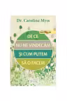 De ce nu ne vindecam si cum putem sa o facem?