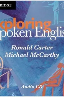 Exploring Spoken English Audio CDs (2) - Ronald Carter, Michael McCarthy