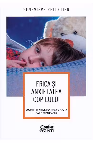 Frica si anxietatea copilului