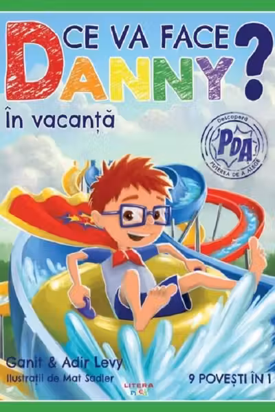 Ce va face Danny? In vacanta