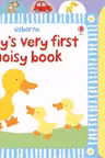 Baby's Very First Noisy Book