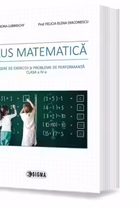 Plus matematica. Culegere de exercitii si probleme de performanta, clasa a IV-a